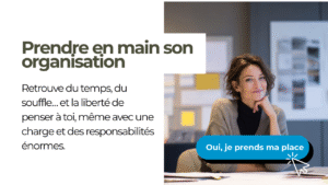 Prendre en main son organisation – Accompagnement