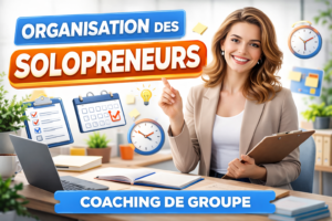 Accompagnement Organisation – Solopreneur